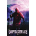 Camp Slasher Lake: Volume Two