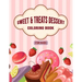 Sweet & Treats Dessert Coloring Book For Kids: Amazing Collection of Dessert Designs for Kids, Beautiful illustration ( Cupcakes, Ice Cream, Pancakes,
