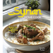 The Syrian Home Cook: Explore the Culinary Traditions of Syria - A Middle Eastern Cookbook with 100+ Recipes and Stunning Pictures