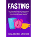 Fasting: The Ultimate Guide to Intermittent, Alternate-Day, One Meal A Day, and Extended Water Fasting