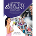 Cultivating Healthy & Vibrant Workplaces: Global Workplace Wellness Profiles and Practices to Foster Employee Well-being and Organizational Growth