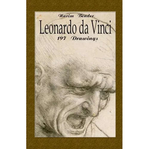 Leonardo da Vinci: 197 Drawings