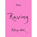 Raving