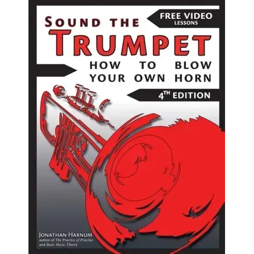 Sound The Trumpet (4th ed.): How to Blow Your Own Horn