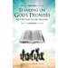 Standing on God's Promises Not Sitting on His Premises
