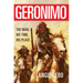 Geronimo, 142: The Man, His Time, His Place