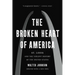 The Broken Heart of America: St. Louis and the Violent History of the United States