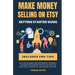 Etsy Success: The Ultimate Guide to Making Money on Etsy