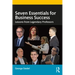 Seven Essentials for Business Success: Lessons from Legendary Professors