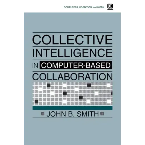 Collective Intelligence in Computer-Based Collaboration