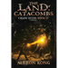 The Land: Catacombs: A Litrpg Saga