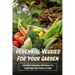 Perennial Veggies For Your Garden: Discover Perennial Vegetables To Plant Once For Years Of Food: Are Perennial Vegetables Easy To Grow