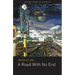 A Road with No End