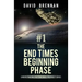 # 1: The End Times Beginning Phase: Understanding End Time Bible Prophecy Series