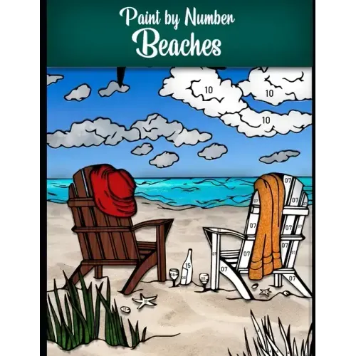 Paint by Number Beaches: Stress relieving coloring book with more than 100 pages to color