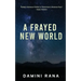 A Frayed New World: From Science Fiction to Society