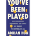 You've Been Played: How Corporations, Governments, and Schools Use Games to Control Us All