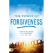The Power of Forgiveness: How to Get Along with Everybody All the Time!