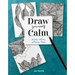 Draw Yourself Calm: Draw Slow, Stress Less