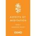 Aspects of Meditation Book 3: Awareness, the Key