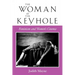The Woman at the Keyhole: Feminism and Women's Cinema