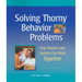 Solving Thorny Behavior Problems: How Teachers and Students Can Work Together