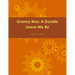 Granny Mac A Doodle Leave Me Be Book One
