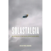 Solastalgia: An Anthology of Emotion in a Disappearing World