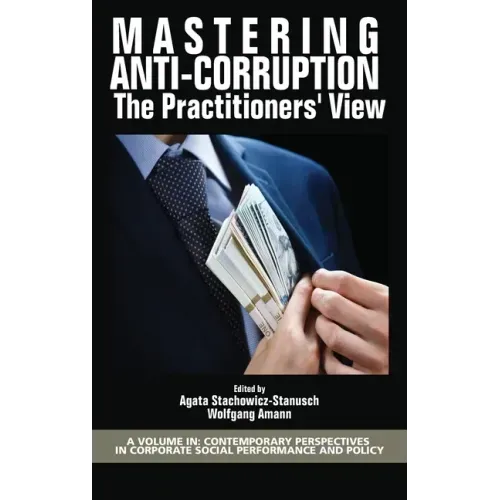 Mastering Anti-Corruption - The Practitioners' View