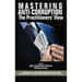 Mastering Anti-Corruption - The Practitioners' View