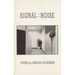 Signal: : Noise