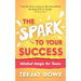 The Spark to Your Success: Mindset Magic for Teens