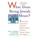What Does Being Jewish Mean?: Read-Aloud Responses to Questions Jewish Children Ask about History, Culture, and Religion