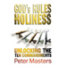 God's Rules for Holiness: Unlocking the Ten Commandments