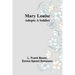 Mary Louise Adopts a Soldier