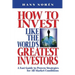 How to invest Like the World's Greatest Investors