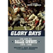 Glory Days: Life with the Dallas Cowboys, 1973-1998