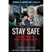 Stay Safe: Security Secrets for Today's Dangerous World