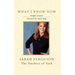 What I Know Now: Simple Lessons Learned the Hard Way