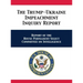 The Trump-Ukraine Impeachment Inquiry Report: Report of the House Permanent Select Committee on Intelligence