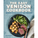 The Easy Venison Cookbook: 60 Simple Recipes for Deer, Elk, and Moose