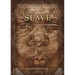 To Be a Slave