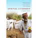 Spiritual Citizenship: Transnational Pathways from Black Power to Ifá in Trinidad