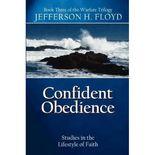 Confident Obedience: Studies in the Lifestyle of Faith
