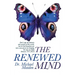 The Renewed Mind
