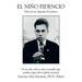 El Nino Fidencio: Libro de Las Sagradas Escrituras
