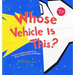 Whose Vehicle Is This?: A Look at Vehicles Workers Drive - Fast, Loud, and Bright