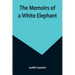 The Memoirs of a White Elephant