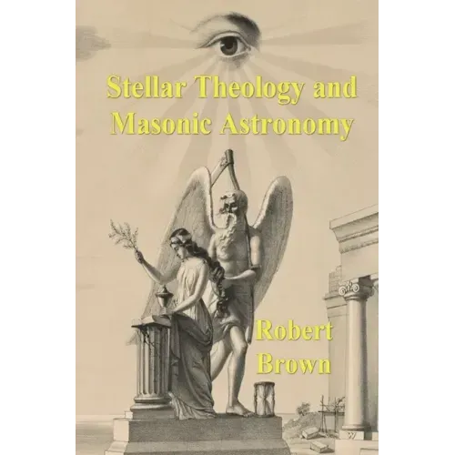 Stellar Theology and Masonic Astronomy