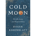 Cold Moon: On Life, Love, and Responsibility